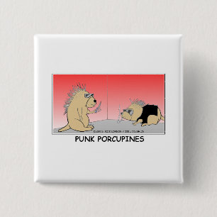 Punk Porcupines Funny Gifts Tees & Collectibles Pinback Button