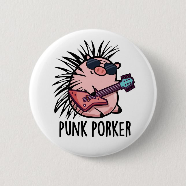 Punk Porker Funny Punk Rocker Pig Pun  Button (Front)