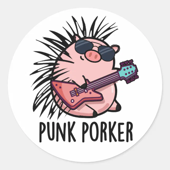 Punk Rocker Funny Punk Porker Funny Punk Rocker Pig Pun Classic Round Sticker | Zazzle