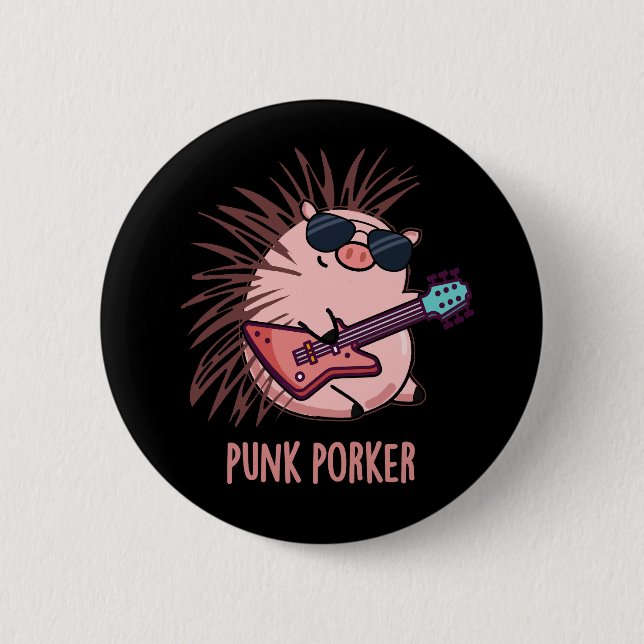 Punk Porker Funny Punk Rocker Pig Pun Dark BG Button (Front)