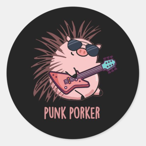 Punk Porker Funny Punk Rocker Pig Pun Dark BG Classic Round Sticker