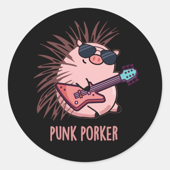 Punk Porker Funny Punk Rocker Pig Pun Dark BG Classic Round Sticker (Front)