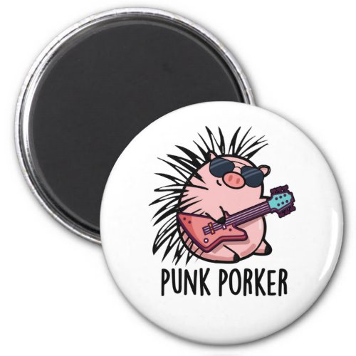 Punk Porker Funny Punk Rocker Pig Pun  Magnet