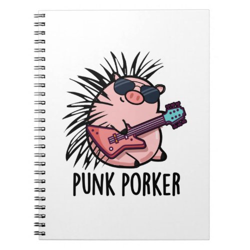 Punk Porker Funny Punk Rocker Pig Pun  Notebook