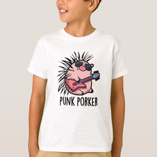 Punk Porker Funny Punk Rocker Pig Pun  T_Shirt