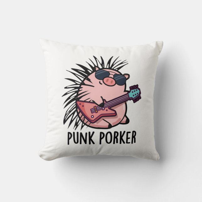 Punk Porker Funny Punk Rocker Pig Pun  Throw Pillow (Front)