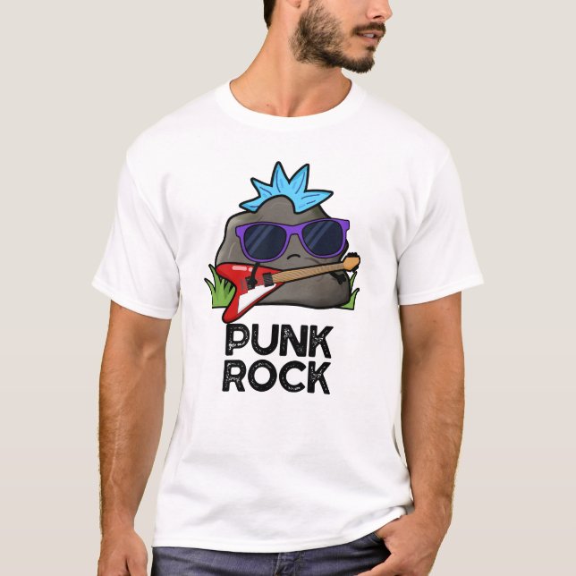 Punk Rock Funny Music Pun  T-Shirt (Front)