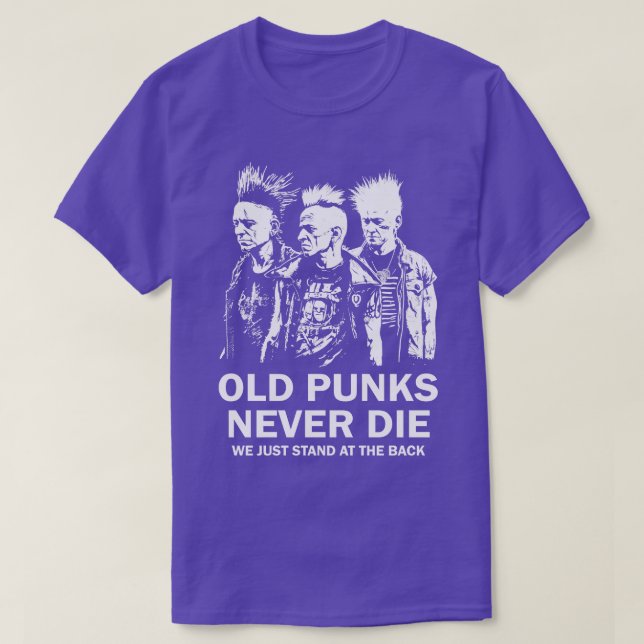 Punk Rock Old Punks Never Die 4 T-Shirt (Design Front)