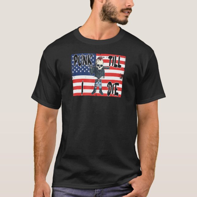 Punk Till I Die American Flag America Edition T-Shirt (Front)