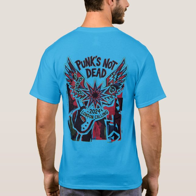 Punks Not Dead 2024 Shirt London Calling Punk Rock (Back)