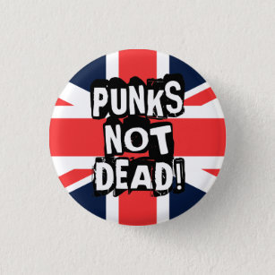 Punks Not Dead Button