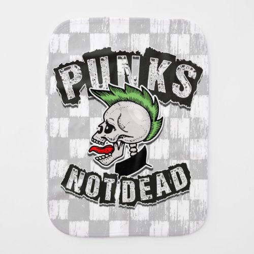 Punks Not Dead Skull Mohawk Punk Rock Rocker Baby Burp Cloth