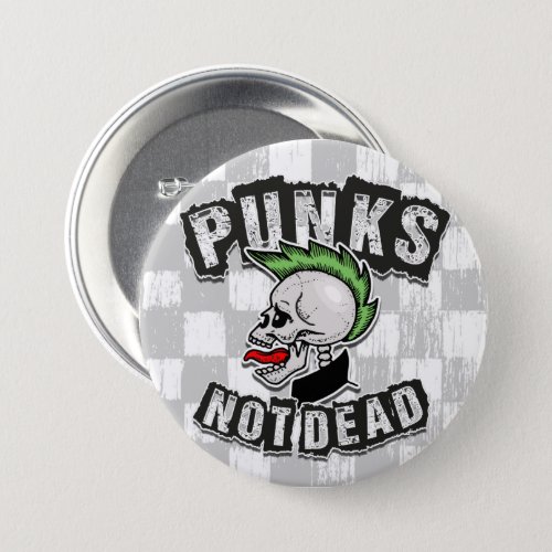 Punks Not Dead Skull Mohawk Punk Rock Rocker Button