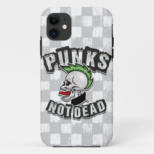 Punks Not Dead Skull Mohawk Punk Rock Rocker iPhone 11 Case