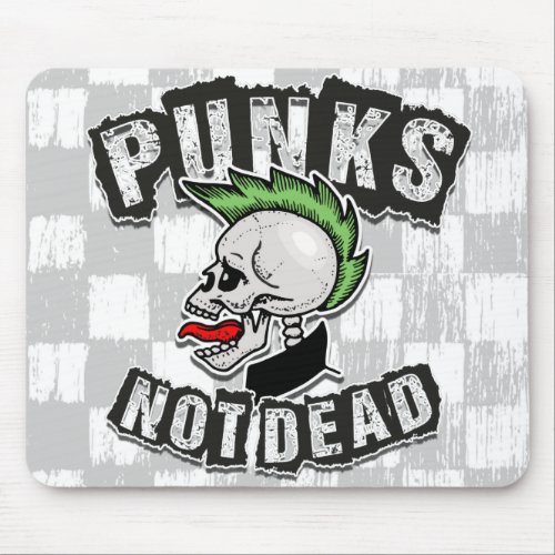 Punks Not Dead Skull Mohawk Punk Rock Rocker Mouse Pad