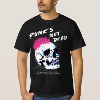 Punks Not Dead - Skull Punk Rock Music - Old Punks T-Shirt