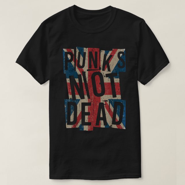 Punks Not Dead - Vintage - UK London Flag - Punk I T-Shirt (Design Front)