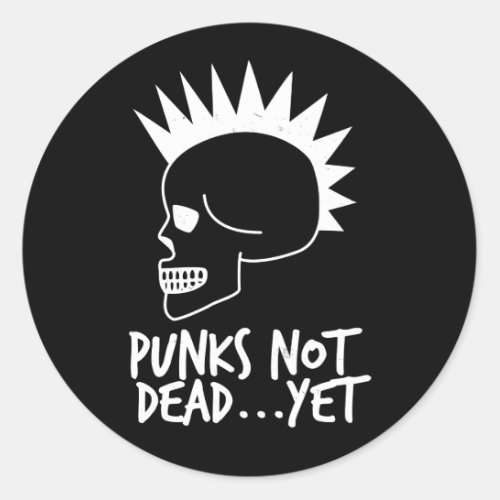 Punks Not DeadYet Skull White Classic Round Sticker