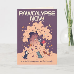Punny Pet Pawcalypse Now New Pet Card