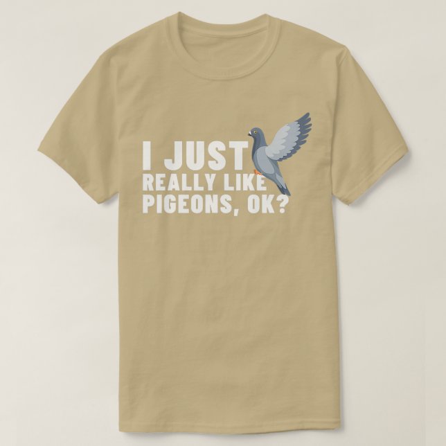 Punny Pigeon Bird Lovers Comical T-Shirt (Design Front)