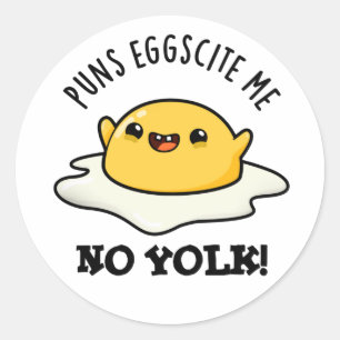 Puns Egg-cite Me No Yolk Funny Egg Pun Classic Round Sticker