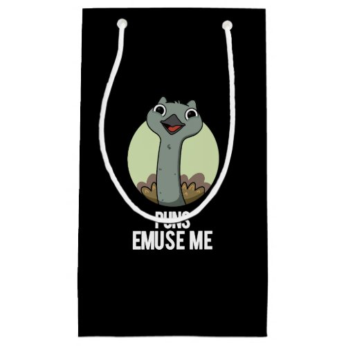 Puns Emuse Me Funny Emu Pun Dark BG Small Gift Bag