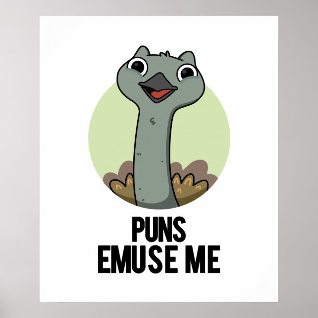 Puns Emuse Me Funny Emu Pun  Poster (Front)