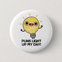 Puns Light Up My Day Funny Light Bulb Pun