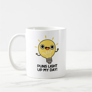 Puns Light Up My Day Funny Light Bulb Pun  Coffee Mug