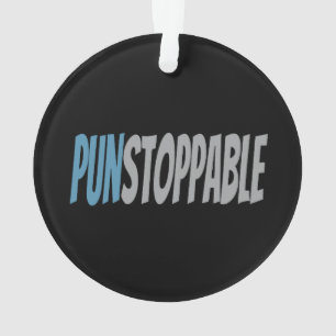 punstoppable love puns ornament