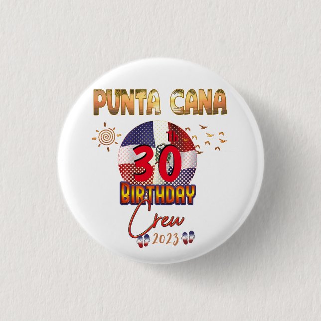 Punta Cana Dominican Republic Birthday Matching  Button (Front)