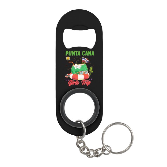 Punta Cana Dominican Republic Girls Trip  Keychain Bottle Opener (Back)