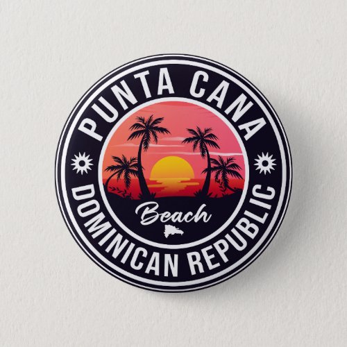 Punta Cana Dominican Republic _ Retro Souvenir 80s Button