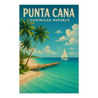 PUNTA CANA – DOMINICAN REPUBLIC travel Poster