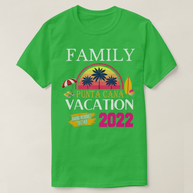 Punta Cana Family Vacation 2022 Matching Dominican T-Shirt (Design Front)