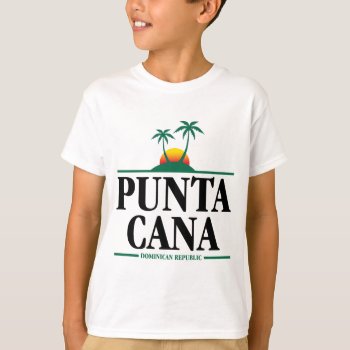 Punta Cana T-shirt by mcgags at Zazzle