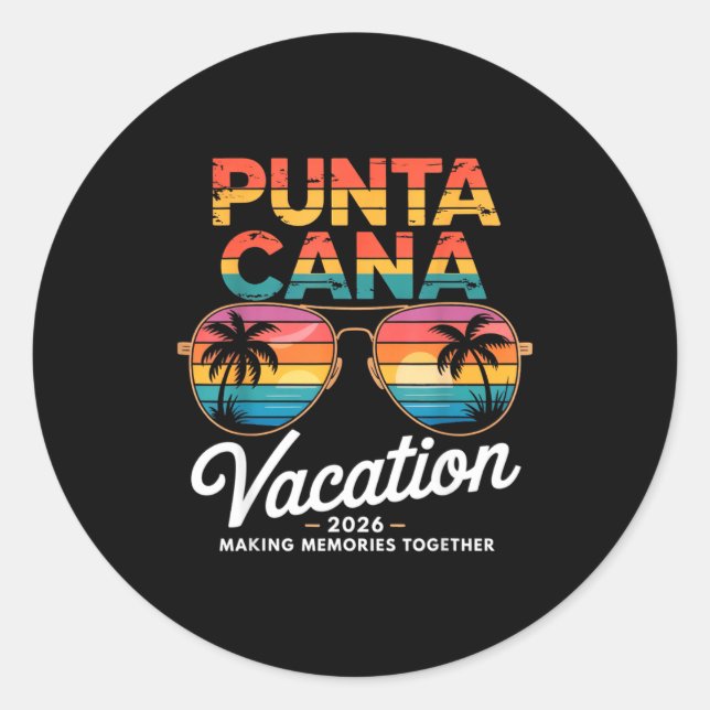Punta Cana Vacation 2026 Making Memories Summer Be Classic Round Sticker (Front)