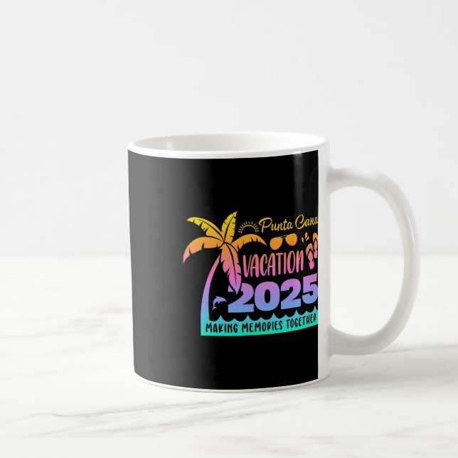 Punta Vacation Cana 2025 Making Memories Together  Coffee Mug (Right)