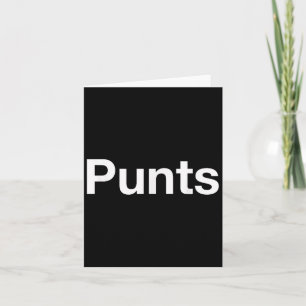Punts Funny Shirt, Punts Funny Saying Quote Shirt, Card