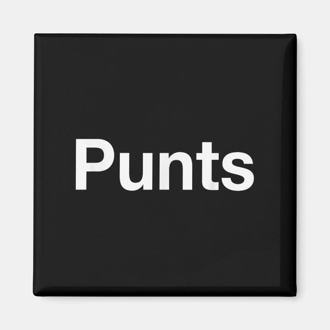 Punts Funny Shirt, Punts Funny Saying Quote Shirt, Magnet (Front)