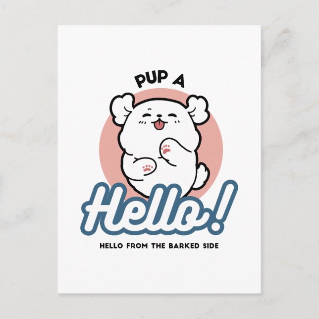 Pup a Hello! – Happy White Dog Cartoon Design Postcard (Front)