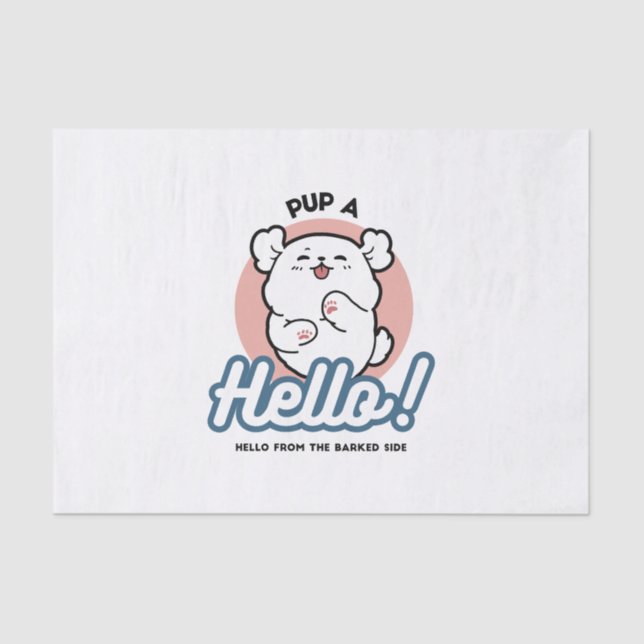 Pup a Hello! – Happy White Dog Cartoon Design Tissue Paper (Front)