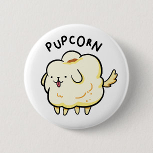 Pup-corn Popcorn Puppy Dog Pun Button Pin