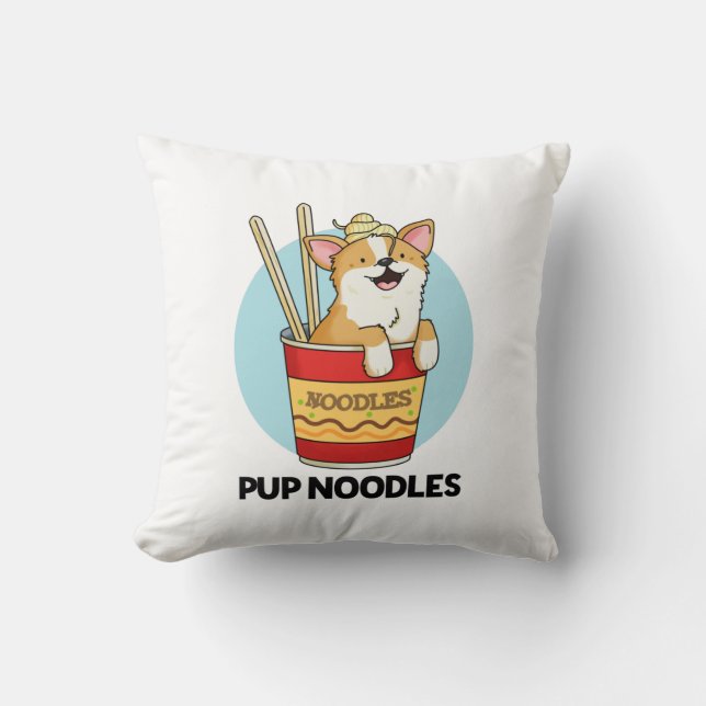 Pup Noodles Funny Cup Noodles Pun  Throw Pillow (Front)