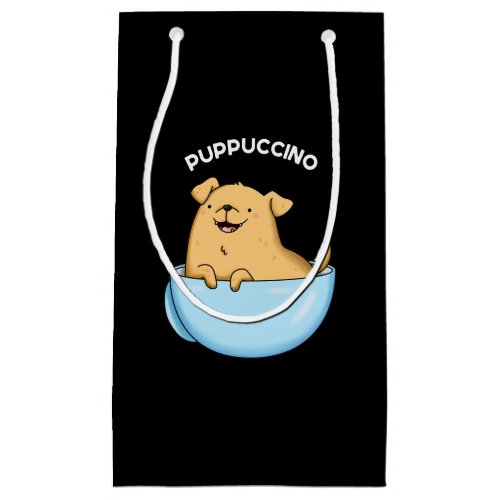 Pup_puccino Funny Cappuccino Pun Dark BG Small Gift Bag