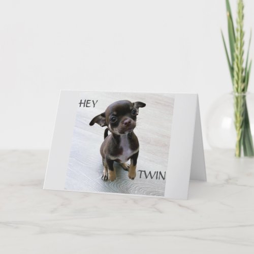 PUP WANTS MY TWINS BIRTHDAY TO BE BEST YET CARD