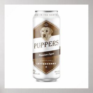 Puppers Officially Waynes favourite beer Poster