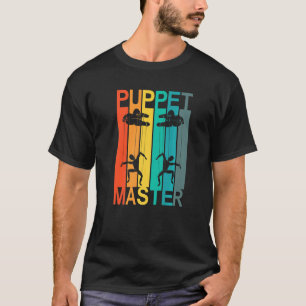 Puppet Master Puppeteer Puppetry T-Shirt