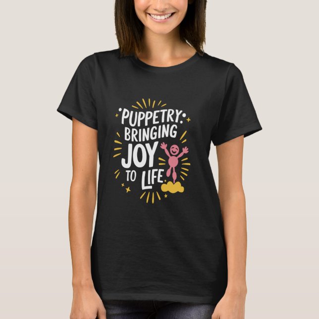 Puppet Mastery Shadow Play Ventriloquist Performan T-Shirt (Front)