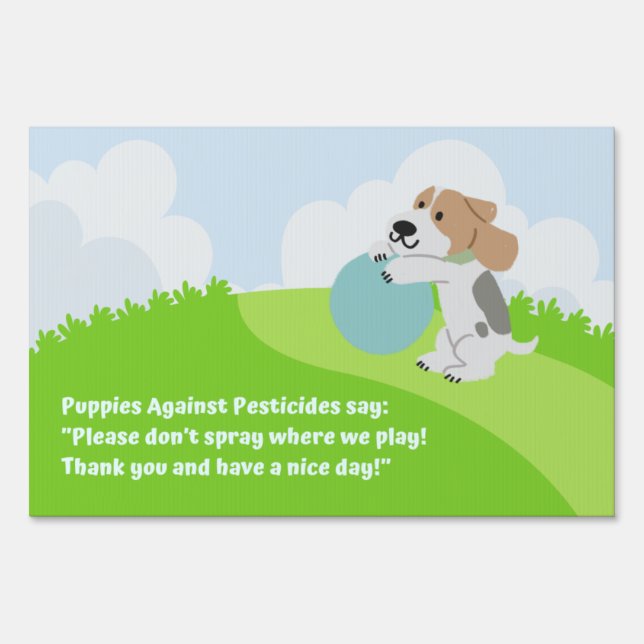 “Puppies Against Pesticides”  Sign (Front)
